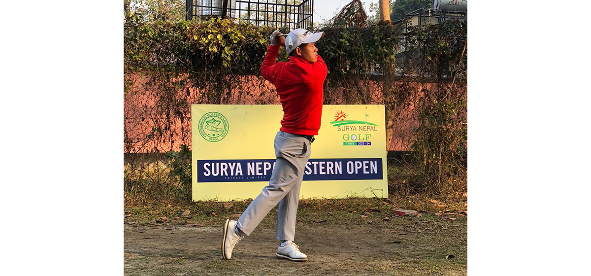 सूर्य नेपाल इस्टर्न ओपन सुरू :  पहिलो दिन शुक्रलाई एक स्ट्रोकको अग्रता